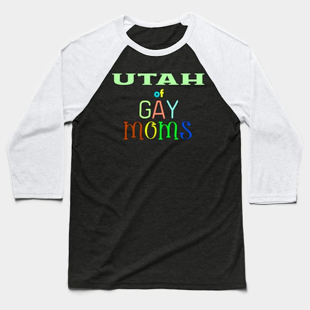 lgbt pride utah Baseball T-Shirt by ART BY IIPRATMO